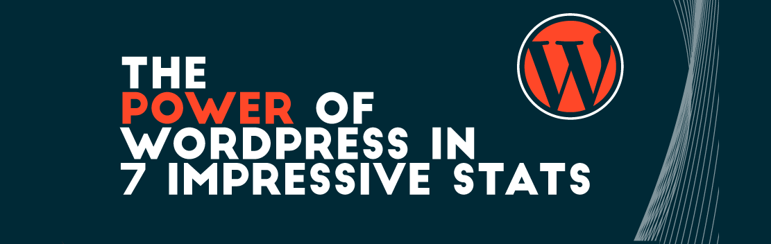 The Power of WordPress in 7 Impressive Stats