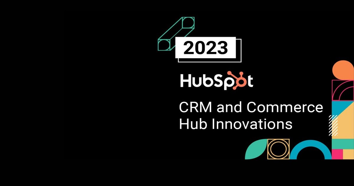 HubSpot CRM and Commerce Hub Innovations for 2023