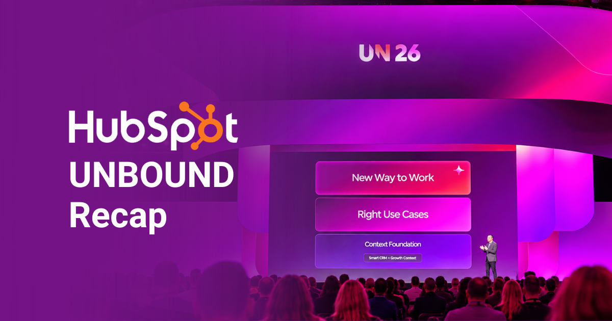 HubSpot UNBOUND 2026: What Shipped, What It Solves, and Where to Focus First